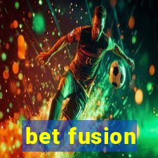 bet fusion